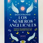 Descifrando Los Numeros Angelicales