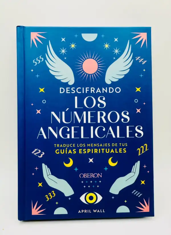 Descifrando Los Numeros Angelicales