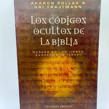 Los Codigos Ocultos De La Biblia