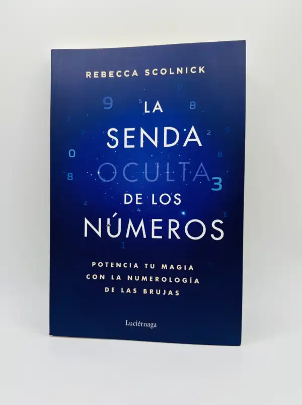 La Senda Oculta De Los Numeros