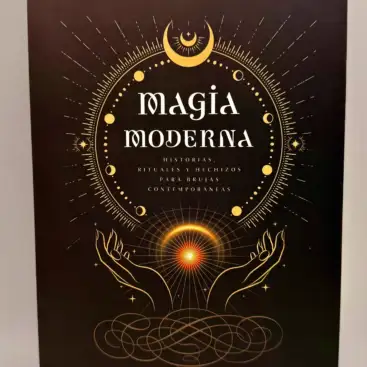 Magia Moderna Historias, Rituales Y Hechizos Para Brujas Contemporáneas