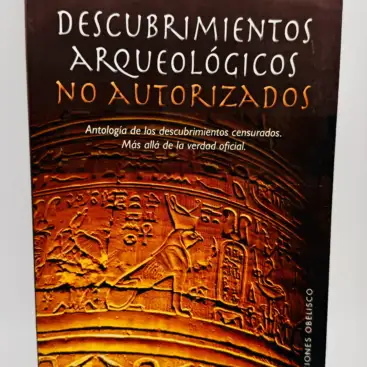 Descubrimientos Arqueológicos No Autorizados