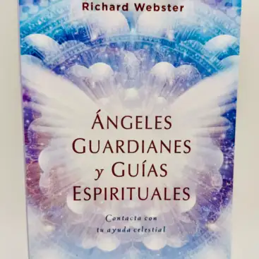 Angeles Guardianes Y Guias Espirituales