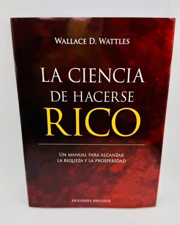 La Ciencia De Hacerse Rico