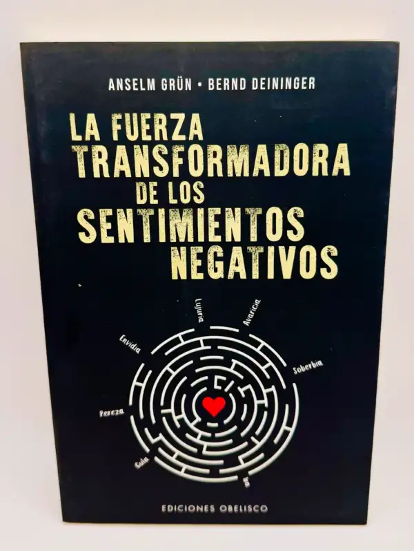 La Fuerza Transformadora De Los Sentimientos Negativos