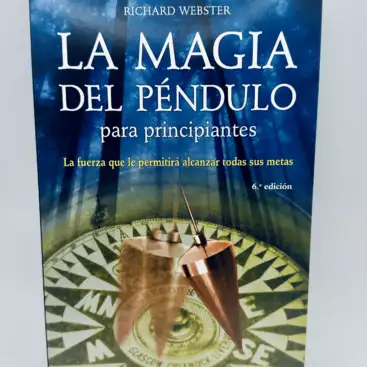 La Magia Del Pendulo Para Principiantes