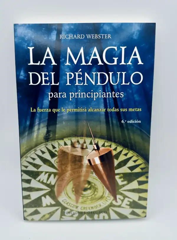 La Magia Del Pendulo Para Principiantes