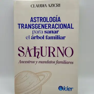 Saturno, Ancestros Y Mandatos Familiares