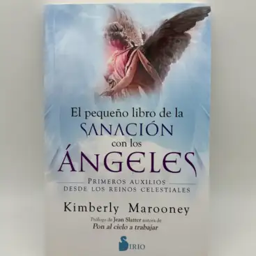 El Pequeño Libro De La Sanación Con Los Ángeles